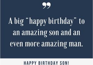 Happy Birthday Inspirational Quotes for son 35 Unique and Amazing Ways to Say Quot Happy Birthday son Quot