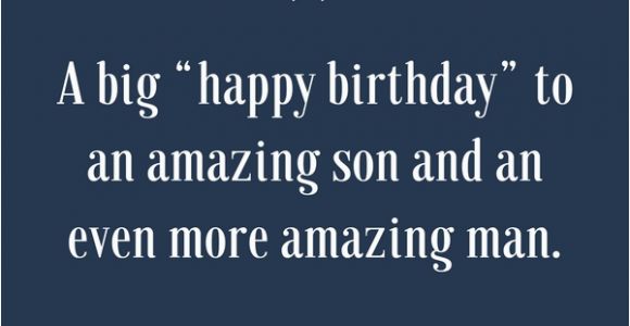 Happy Birthday Inspirational Quotes for son 35 Unique and Amazing Ways to Say Quot Happy Birthday son Quot