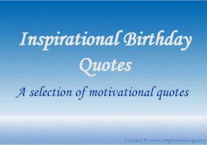 Happy Birthday Inspirational Quotes Friends Inspirational Birthday Quotes for Friends Quotesgram