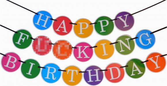 Happy Birthday James Banner Amazon Com Happy Fucking Birthday Party Pack Health
