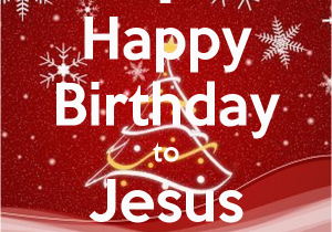 Happy Birthday Jesus Quote Happy Birthday Jesus Quotes Quotesgram