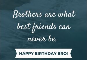 Happy Birthday Lil Brother Quotes Happy Birthday Brother 41 Unique Ways to Say Happy