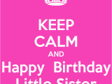 Happy Birthday Lil Sis Quotes Happy Birthday Little Sister Quotes Quotesgram