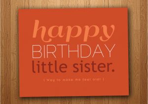 Happy Birthday Lil Sister Quotes Little Sister Birthday Quotes Funny Quotesgram