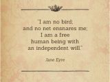 Happy Birthday Literary Quotes I Am No Bird and No Net Ensnares Me I Am A Free Human