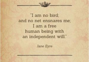 Happy Birthday Literary Quotes I Am No Bird and No Net Ensnares Me I Am A Free Human