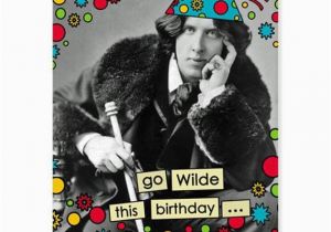 Happy Birthday Literary Quotes Items Similar to Go Wilde This Birthday Funny Oscar