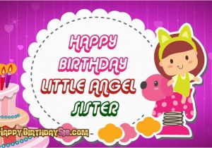 Happy Birthday Little Angel Quotes Happy Birthday Little Angel Sister Happybirthdaysis Com