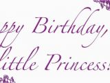 Happy Birthday Little Princess Quotes Happy Birthday Princess Quotes Quotesgram