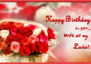 Happy Birthday Love Cards for Her Happy Birthday Wishes for Love Wishes for Him or Her
