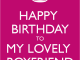 Happy Birthday Love Quotes for Boyfriends Happy Birthday to My Boyfriend Quotes Quotesgram