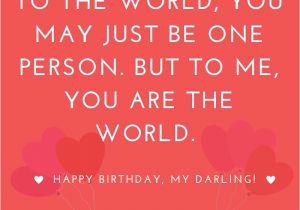 Happy Birthday Love Quotes for Girlfriend Happy Quotes for Her Super Happy Birthday Quotes for