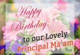 Happy Birthday Ma Am Quotes Birthday Wishes for Principal