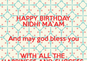 Happy Birthday Ma Am Quotes May God Bless Me Quotes Quotesgram