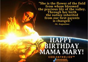 Happy Birthday Mama Mary Quotes Birthday Mama Mary Quotes Quotesgram