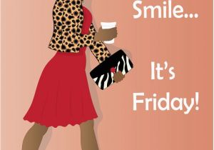 Happy Birthday Meme Black Woman Fun Meme Smile It 39 S Friday Fashionable Unapologetic