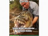 Happy Birthday Meme Fishing top 20 Fishing Memes On the Internet