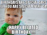 Happy Birthday Meme for Child 20 Funny Belated Birthday Memes for People who Always