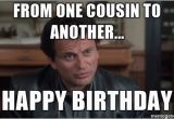 Happy Birthday Meme for Cousin 20 Best Happy Birthday Memes for Your Favorite Cousin
