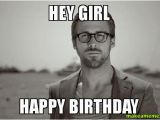 Happy Birthday Meme for Girl Hey Girl Happy Birthday Make A Meme