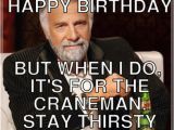 Happy Birthday Meme Old Friend Stay Thirsty Meme Generator Image Memes at Relatably Com