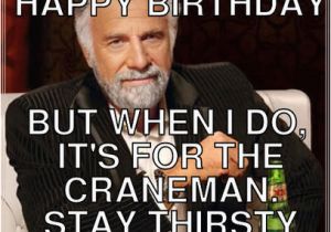 Happy Birthday Meme Old Friend Stay Thirsty Meme Generator Image Memes at Relatably Com