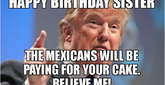 Happy Birthday Meme to Sister 20 Best Birthday Memes for Your Sister Sayingimages Com