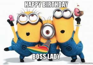 Happy Birthday Memes for Boss Happy Birthday Boss Lady Make A Meme