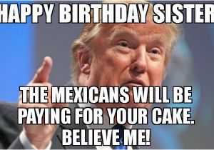 Happy Birthday Memes for Sister 20 Hilarious Birthday Memes for Your Sister Sayingimages Com
