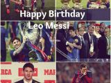 Happy Birthday Messi Quotes Happy Birthday Lionel Messi Troll Football