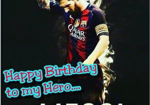 Happy Birthday Messi Quotes Lionel Messi 39 S Birthday Celebration Happybday to