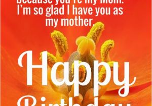 Happy Birthday Mom Card Sayings Cute Happy Birthday Mom Quotes with Images