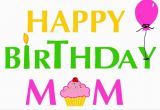 Happy Birthday Mommy Cards Best Mother 39 S Birthday Wishes