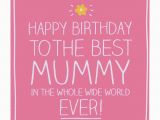 Happy Birthday Mommy Cards Happy Jackson Happy Birthday to the Best Mummy Card
