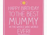 Happy Birthday Mommy Cards Happy Jackson Happy Birthday to the Best Mummy Card
