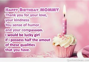 Happy Birthday Mommy Quotes top Happy Birthday Mom Quotes