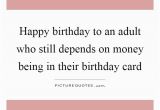 Happy Birthday Money Quotes Birthday Quotes Birthday Sayings Birthday Picture