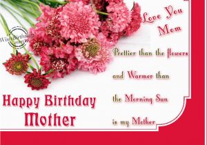 Happy Birthday Mother Quotes Sayings Happy Birthday Mom Quotes and Wishes