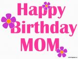 Happy Birthday Mum Quotes Uk Birthday Wishes and Messages for Mom Happy Birthday