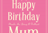 Happy Birthday Mum Quotes Uk Happy Birthday Mum Uk Happy Birthday World