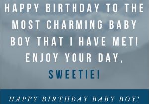 Happy Birthday My Baby Boy Quotes Happy Birthday Baby Boy 33 Emotional Quotes that Say It All