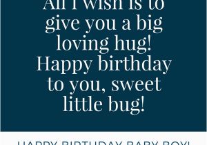 Happy Birthday My Baby Boy Quotes Happy Birthday Baby Boy 33 Emotional Quotes that Say It All