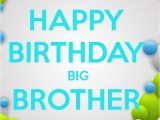 Happy Birthday My Big Brother Quotes Birthday Quotes for Brother Quotesgram