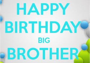 Happy Birthday My Big Brother Quotes Birthday Quotes for Brother Quotesgram
