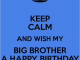 Happy Birthday My Big Brother Quotes Happy Birthday Big Brother Quotes Quotesgram