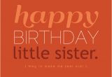 Happy Birthday My Little Sister Quotes Happy Birthday Little Sister Quotes Quotesgram