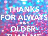 Happy Birthday My Old Friend Quotes Best 20 Old Man Birthday Meme Ideas On Pinterest
