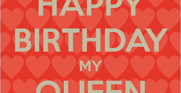 Happy Birthday My Queen Quotes Birthday Queen Quotes Quotesgram