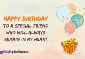 Happy Birthday My Special Friend Quotes Happy Birthday for Girl Best Friend Happybirthdayforher Com