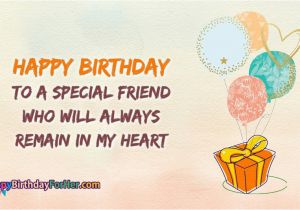Happy Birthday My Special Friend Quotes Happy Birthday for Girl Best Friend Happybirthdayforher Com